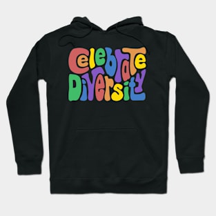 Celebrate Diversity Hoodie